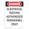 Signmission OSHA Sign, 10" Height, Rigid Plastic, Portrait Electrical Testing Authorized Only, Portrait OS-DS-P-710-V-1786 - alternate 1